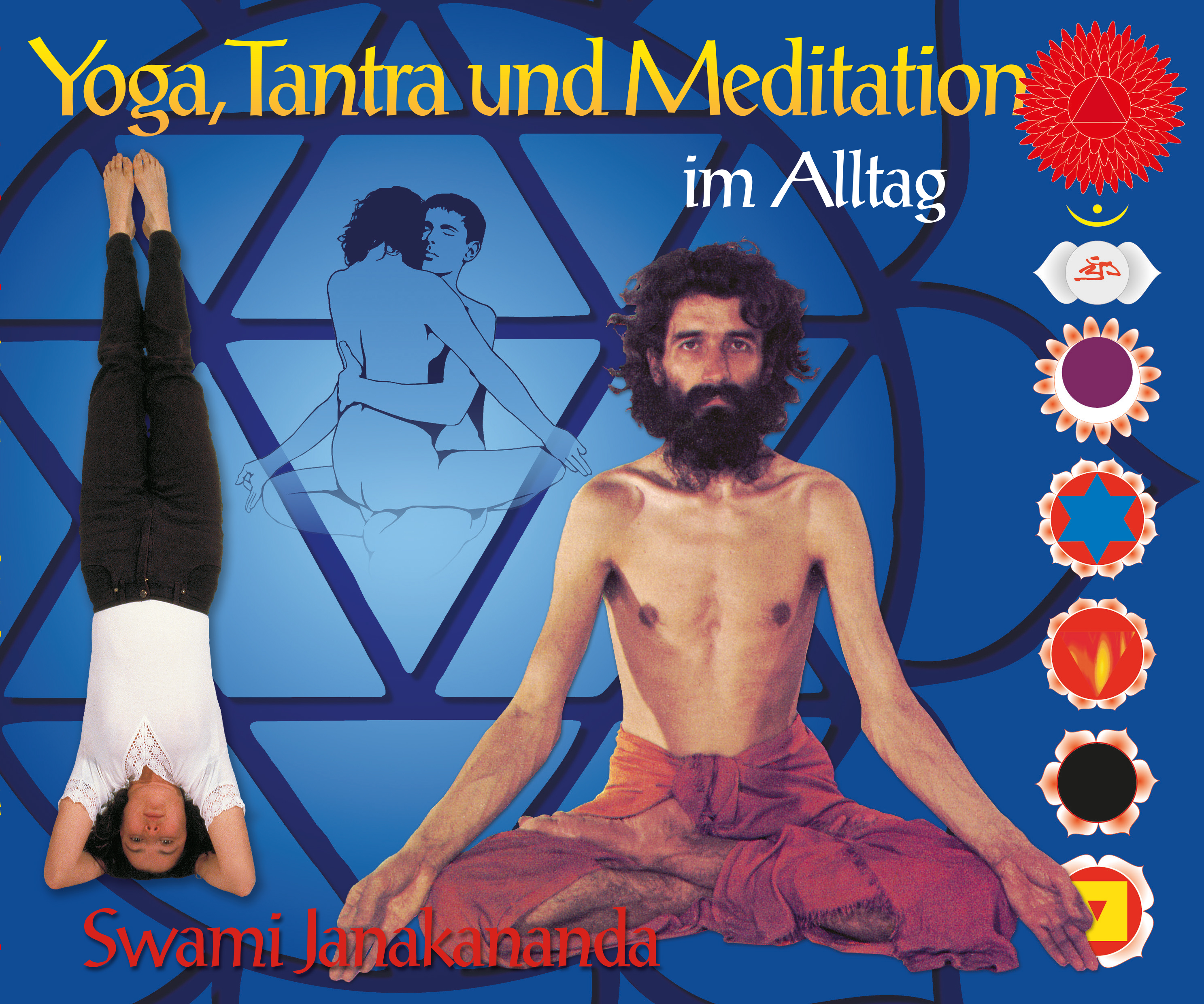 Yoga, Tantra und Meditation im Alltag